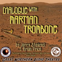 Dialogue_with_Martian_Trombone